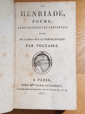 1825 LA HENRIADE POEME & DE L'ESSAI SUR LA POESIE EPIQUE BY VOLTAIRE Philosophy - Image 1 of 4