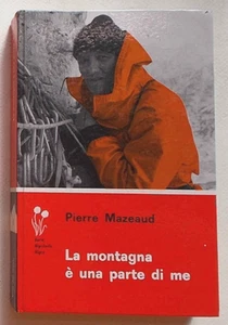 MAZEAUD Der Berg ist ein Teil von mir. 1967 (Bergsteigen "Voci dai Monti") - Bild 1 von 1