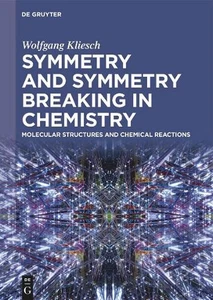Symmetry and Symmetry Breaking in Chemistry: Molecular Structures and Chemical R - Picture 1 of 1