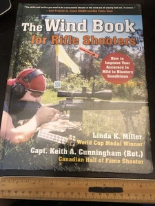 Wind Book for Rifle Shooters : How to Improve Your Accuracy in Mild to Blustery - Picture 1 of 2