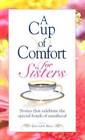 Cup Of Comfort For Sisters - Paperback By Sell, Colleen - ACCEPTABLE