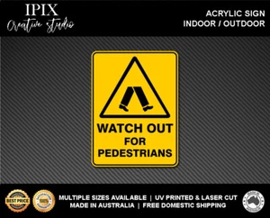 WARNING - WATCH OUT FOR PEDESTRIANS - ACRYLIC SIGN | HEALTH & SAFETY - Bild 1 von 6