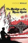 The Bridge On The River Kwai by Pierre Boulle (Paperback, 2002)