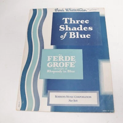Ferde Grofe Three Shades of Blue Sheet Music Score 1927 Robbins Music - Image 1 of 4