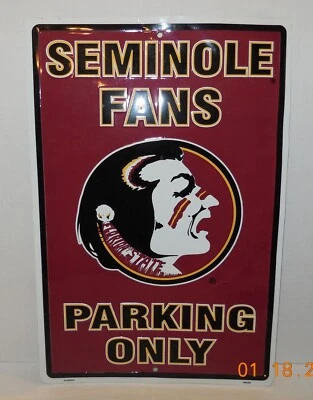 Seminole Fans Parking Only 18" x 12" Sign NCAA Florida State University FSU - Image 1 of 2