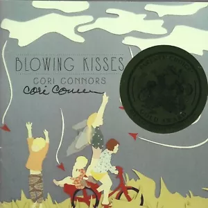 Blowing Kisses by Cori Connors (Cd) - Foto 1 di 2