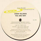 Dawn Tallman - You Are Why (Vinyl)