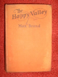 Max Brand - The Happy Valley - 1931 A.L. Burt Edition - Imagen 1 de 2