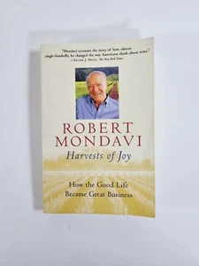 Harvests of Joy : How the Good Life Became Great Business by Robert Mondavi  - Bild 1 von 5