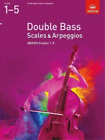 Double Bass Scales & Arpeggios, ABRSM Grades 1-5 (Sheet Music) (US IMPORT)