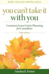 You Can't Take It with You : Common-Sense Estate Planning for Can - Picture 1 of 2