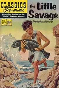 CLASSICS ILLUSTRATED 137 The Little Savage Frederick Marryat HRN 169 - Imagen 1 de 1