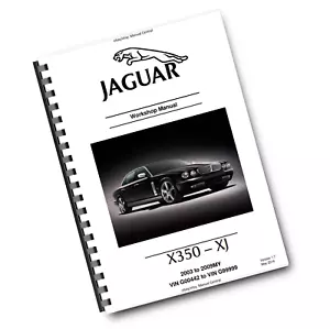 JAGUAR X350 - XJ - 2003 TO 2009 - WORKSHOP SERVICE MANUAL REPRINTED - Picture 1 of 1