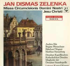 Jan Dismas Zelenka ~ Missa Circumcisionis Domini Nostri Jesu Christi - Bild 1 von 2
