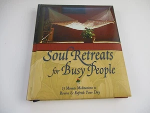 Soul Retreats for Busy People by Lila Empson (2002, Hardcover) - Picture 1 of 13