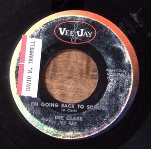 DEE CLARK I'M GOING BACK TO SCHOOL/NOBODY BUT YOU VEEJAY RECORD VINYL 45 53-11 - Picture 1 of 3