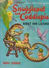 AUSTRALIAN CHILDRENS, SNUGGLEPOT and CUDDLEPIE MEET MR LIZARD by MAY GIBBS
