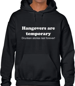 HANGOVERS ARE TEMPORARY FUNNY HOODY HOODIE JOKE PRINTED SLOGAN NOVELTY DESIGN - Picture 1 of 24