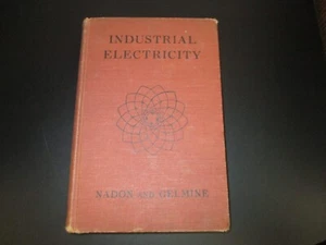 Industrial Electricity-1957 Hardcover -Nadon & Gelmine - Picture 1 of 7