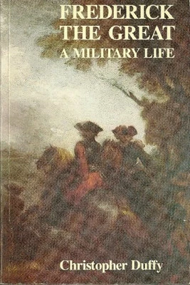 Frederick the Great: A Military Life by Christopher Duffy Paperback Book The - Image 1 of 2
