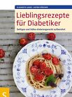 Elisabeth Lange; Astrid Büscher / Lieblingsrezepte für Diabetiker