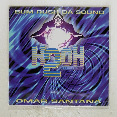 OMAR SANTANA BUM RUSH DA SOUND H2OH RECORDINGS H2O23 US VINYL 12 - Image 1 of 2