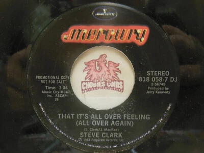 Promo! Steve Clark – That It's All Over Feeling  / Same, 45 RPM VG (23M) - Image 1 of 2