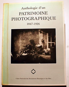 PHOTOGRAPHIE/ANTHOLOGIE D UN PATRIMOINE/1847-1926/1980 - Imagen 1 de 1