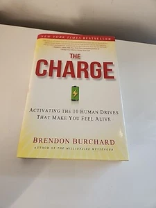 The Charge: Activating the 10 Human Drives That Make You Feel Alive by Burchard - Picture 1 of 14