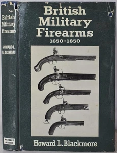BRITISH MILITARY FIREARMS 1650-1850, Blackmore. Matchlock Flintlock Guns Muskets - Picture 1 of 7