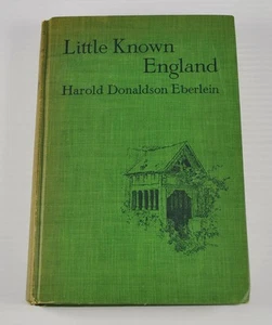 Little Known England By Harold Eberlein  1930 Hardcover DD6B10 - Imagen 1 de 1