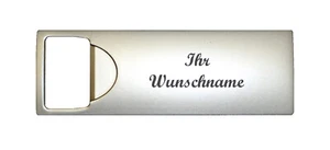 Flaschenöffner mit Namensgravur - aus Metall - Bild 1 von 2