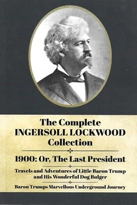 The Complete Ingersoll Lockwood Collection : Baron Trump Novels - PB Reprint - Imagen 1 de 2