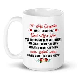 Dad to Daughter Gift - You're Braver Stronger Novelty Coffee Cup For Little Girl - Picture 1 of 6