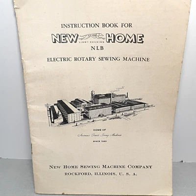 New Home NLB Electric Rotary Sewing Machine Instruction Book Vintage 1940's - Image 1 of 4