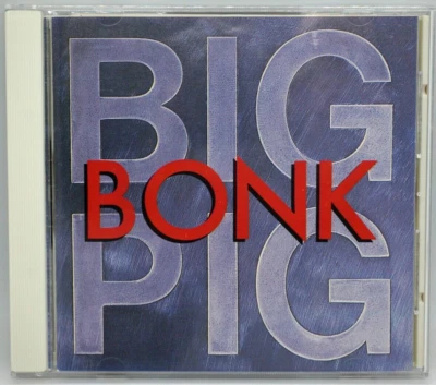 Big Pig : BONK CD Album (JAPAN 1988 PRESS) - NO BARCODE - HTF - Image 1 of 3