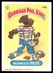 1986 Topps Garbage Pail Kids Series 4 #149b Incomplete Pete EX - Imagen 1 de 2