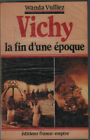 Vichy la fin d'une epoque | Vulliez | Bon état