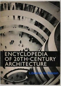 Encyclopedia of 20th-Century Architecture Vittorio Magnago Lampugnani 1985 - Picture 1 of 3