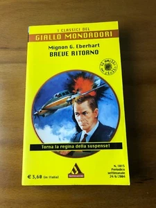 Die Klassiker des gelben Mondadori Nr. 1015 2004 Kurze Rückkehr des Mignon G. Eberhart - Bild 1 von 1