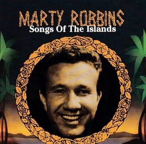 MARTY ROBBINS - Songs of the Islands CD - Imagen 1 de 1