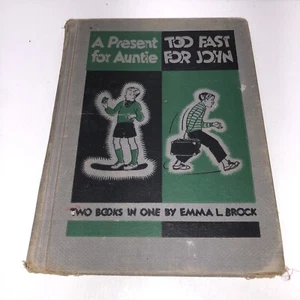 Two Books In One By Emma L. Brock- A Present For Auntie And Too Fast For John HC - Picture 1 of 16