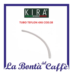 RICAMBIO ORIGINALE TUBO TEFLON 4X6 COD:38 PER MACCHINA DA CAFFE' KIRA - Picture 1 of 1