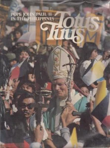 1981 Pope John Paul II in thePhilippines TOTUS TUUS (Vera-Reyes Inc) - Picture 1 of 2