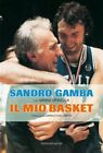9788866206439 Il mio basket - Sandro Gamba