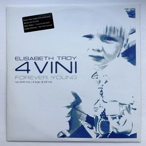 Elisabeth Troy 4 Vini (Forever Young) (PS) Vinyl 12" Single Dance Drum n Bass - Picture 1 of 3