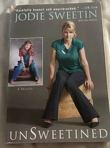 UnSweetined : A Memoir by Jodie Sweetin (2010, Trade Paperback) - Picture 1 of 4