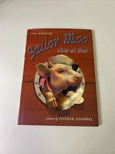 Signed Autographed "Sailor Moo- Cow At Sea" by Lisa Wheeler Ponder Goembel.HC DJ - Imagen 1 de 7