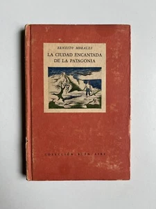 Ernesto Morales - La ciudad encantada de la Patagonia - Imagen 1 de 2