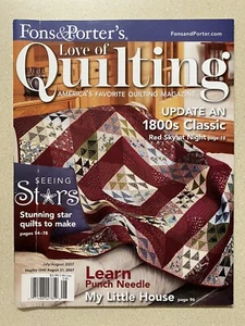 Love of Quilting Fons & Porter's magazine STAR QUILTS PUNCH NEEDLE /JUL AUG 2007 - Imagen 1 de 5